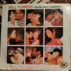 Discos de vinilo: WILL POWERS-KISSING WITH CONDIDENCE-SINGLE VINILO-. Lote 367693104