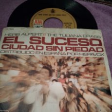 Discos de vinilo: HERB ALPERT & THE TIJUANA BRASS-EL SUCESO/CIUDAD SIN PIEDAD-SINGLE VINILO-. Lote 367699774