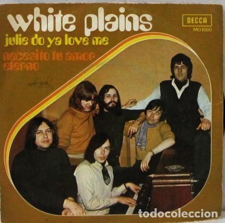 Discos de vinilo: WHITE PLAINS - JULIE DO YA LOVE ME - SINGLE - Foto 1
