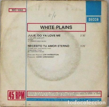 Discos de vinilo: WHITE PLAINS - JULIE DO YA LOVE ME - SINGLE - Foto 2