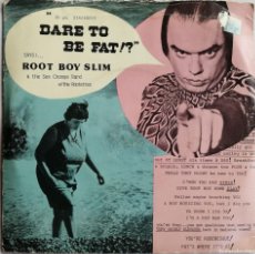 Discos de vinilo: ROOTBOY SLIM & THE SEX CHANGE BAND W THE ROOTETTES, DARE TO BE FAT. Lote 367863051