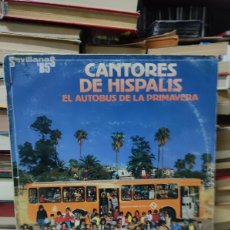 Discos de vinilo: CANTORES DE HISPALIS – EL AUTOBUS DE LA PRIMAVERA