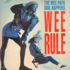 Discos de vinilo: THE WEE PAPA GIRL RAPPERS - WEE RULE / MAXISINGLE BMG RECORS 1988 / BUEN ESTADO RF-14275. Lote 367958346