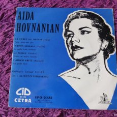 Discos de vinilo: AIDA HOVNANIAN, VINYL 7” 1955 EP FRANCE EPO 0322. Lote 368017121