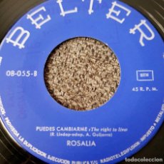 Discos de vinilo: ROSALIA - 7” SPAIN 1971 CHICA YE-YE ESPAÑOLA -PUEDES CAMBIARME // LOS DOS (BELTER). Lote 368122126
