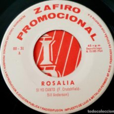 Discos de vinilo: ROSALIA - 7” SPAIN 1964 PROMO CHICA YE-YE ESPAÑOLA - SI YO CANTO (SYLVIE VARTAN VERSION)