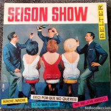 Discos de vinilo: SEISON SHOW (HERMANAS SERRANO + NELLA COLOMBO) - EP SPAIN 1964 VERS THE ORLONS -