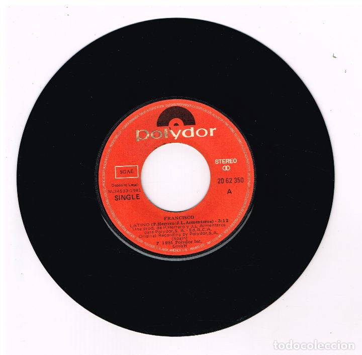Discos de vinilo: FRANCISCO - LATINO / ACERCATE - SINGLE 1981 - SOLO VINILO - Foto 1