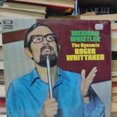 Discos de vinilo: ROGER WHITTAKER – MEXICAN WHISTLER (THE DYNAMIC ROGER WHITTAKER)