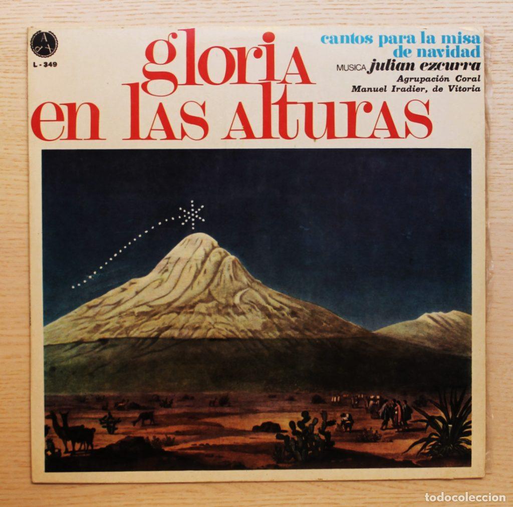 Disques de vinyle: GLORIA EN LAS ALTURAS. Cantos para la misa de Navidad. (LP vinilo) - JULIAN EZCURRA (m&uacute;sica) / Agru