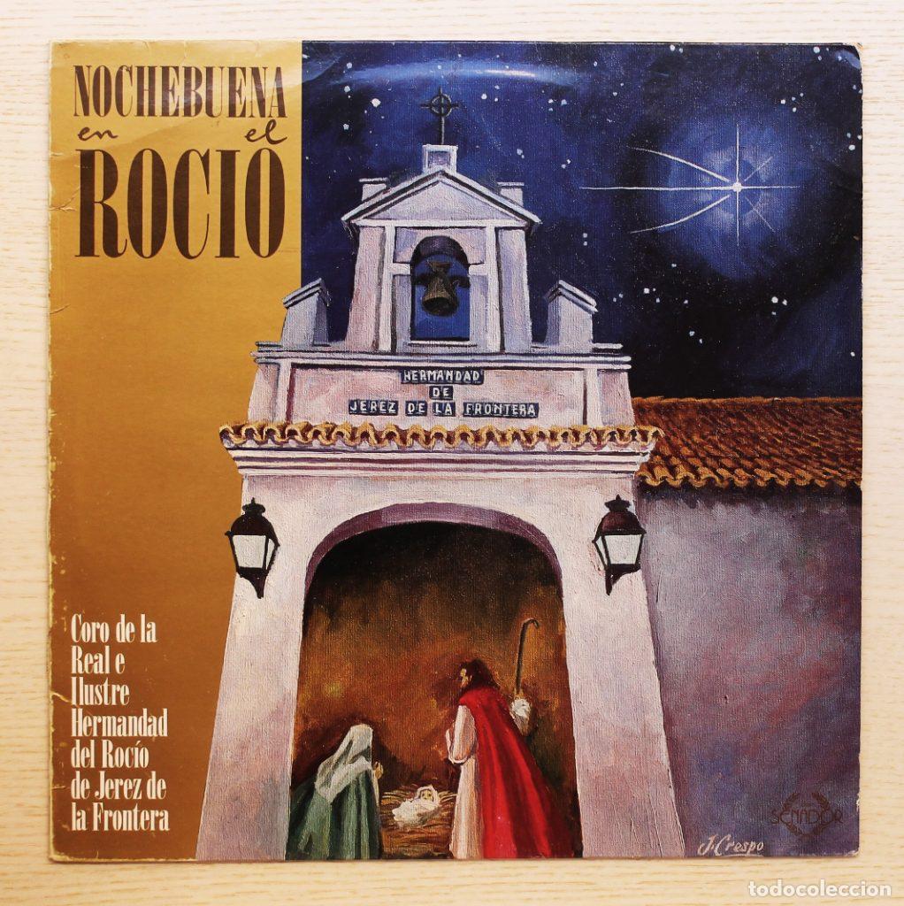Disques de vinyle: NOCHEBUENA EN EL ROCIO. (LP vinilo) - Coro de la real e Ilustre Hermandad del Roc&iacute;o de Jerez de la