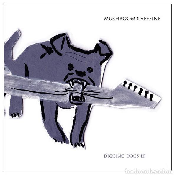 Discos de vinilo: Mushroom Caffeine &lrm;&ndash; Digging Dogs EP - 10&rdquo; - Foto 1