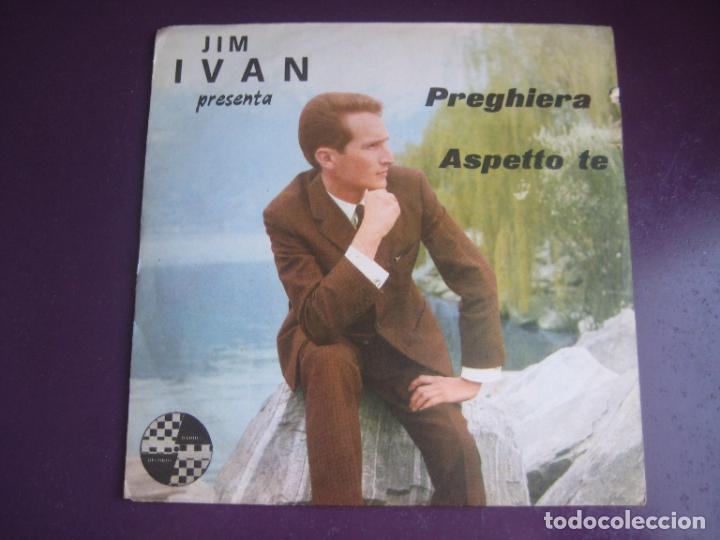 Disques de vinyle: Jim Ivan &lrm;&ndash; Preghiera / ASPETTO TE - Sg RADIO RECORDS 1968 ITALIA - POCO USO, POP 60'S