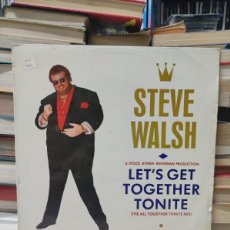 Discos de vinilo: STEVE WALSH – LET'S GET TOGETHER TONITE. Lote 369177801