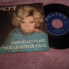 Discos de vinilo: SALOME-CUANDO YO ME MUERA/MEDIA DOCENA DE ROSAS-SINGLE VINILO 7”-. Lote 369362756