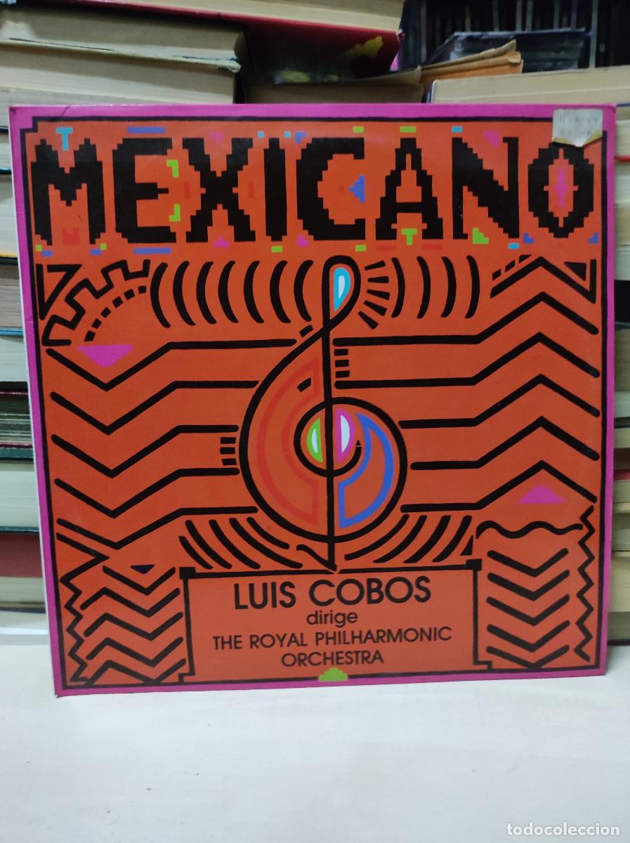 Discos de vinilo: Luis Cobos Dirige The Royal Philharmonic Orchestra &ndash; Mexicano - Foto 1