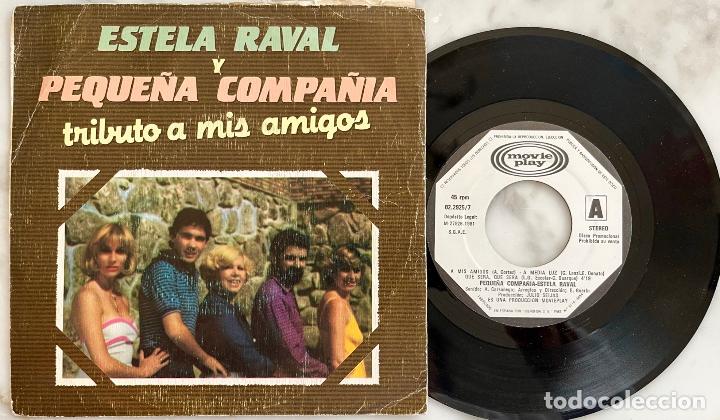 Disques de vinyle: ESTELA RAVAL Y PEQUE&Ntilde;A COMPA&Ntilde;IA. TRIBUTO A MIS AMIGOS. SINGLE ORIGINAL ESPA&Ntilde;A PROMOCIONAL