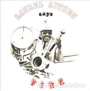 Discos de vinilo: Laurel Aitken - Says Fire -EDICION DEL 2014 - Foto 1