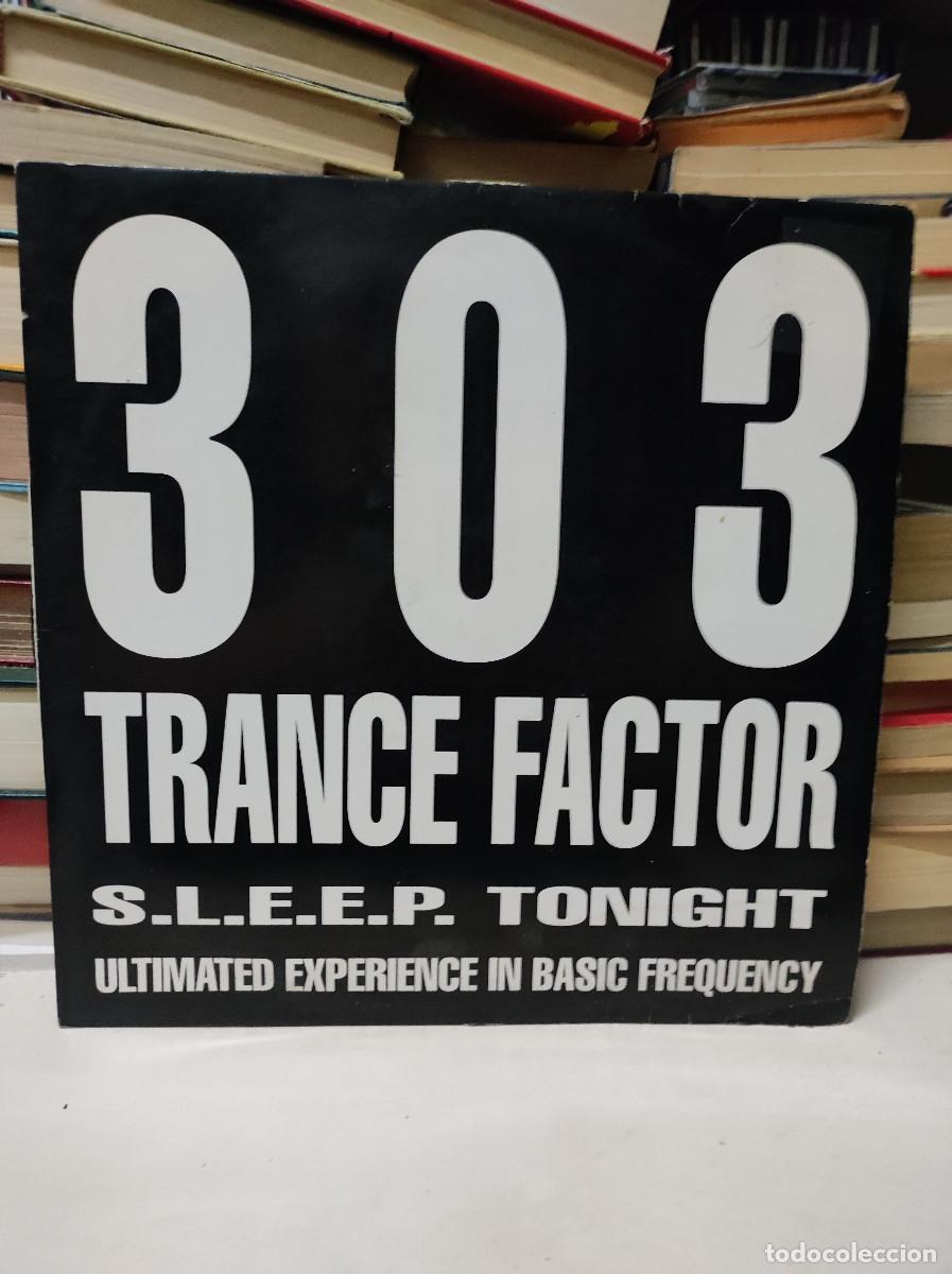 Discos de vinilo: 303 Trance Factor &ndash; S.l.e.e.p. Tonight (Ultimated Experience In Basic Frequency) - Foto 1