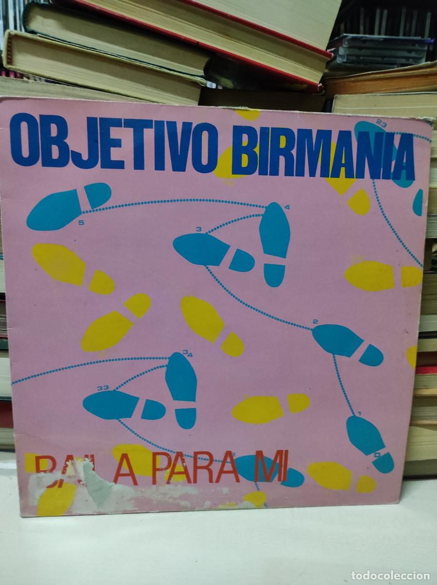 Discos de vinilo: Objetivo Birmania &ndash; Baila Para M&iacute; - Foto 1