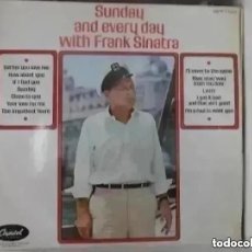 Discos de vinilo: FRANK SINATRA - SUNDAY AND EVERY DAY WITH FRANK SINATRA (LP) EDICION INGLESA