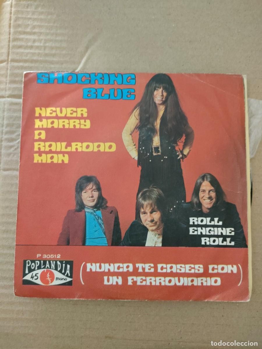 Discos de vinilo: SHOCKING BLUE - NEVER MARRY A RAILROAD MAN - Foto 1