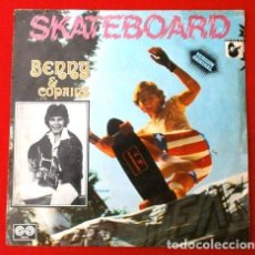 Discos de vinilo: ^ BENNY & COPAINS (SINGLE 1978) SKATEBOARD - HU-AH-AH - ROLLING SKATEBOARDS
