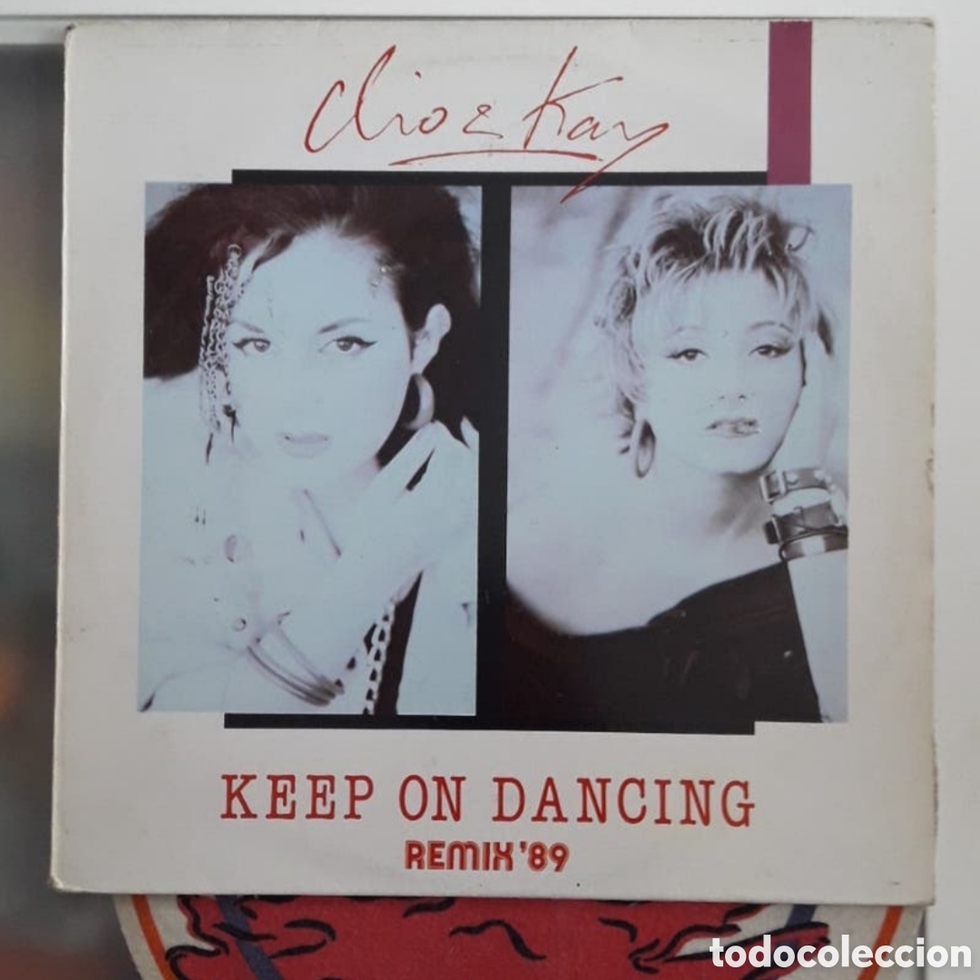 Discos de vinilo: Maxi single Clio & Kay.&nbsp;Keep On Dancing (Remix 89) - Foto 1