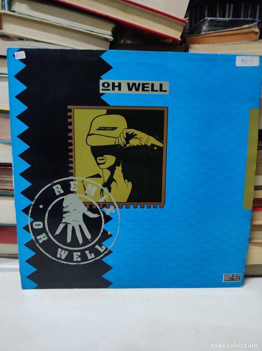 Discos de vinilo: Oh Well &ndash; Oh Well (Remix) - Foto 1