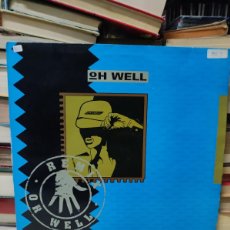 Discos de vinilo: OH WELL – OH WELL (REMIX)