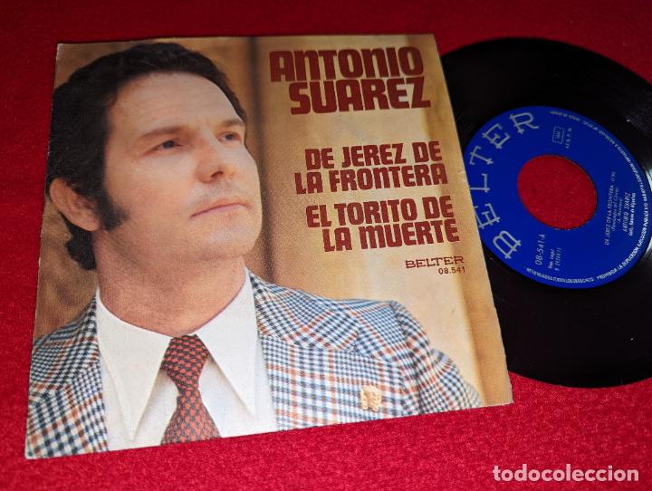 Discos de vinil: ANTONIO SUAREZ De Jerez de la Frontera/El torito de la muerte 7'' SINGLE 1975 RAMON ALGECIRAS