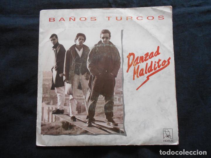 Disques de vinyle: BA&Ntilde;OS TURCOS // DANZAD MALDITOS - LOS NI&Ntilde;OS BUENOS