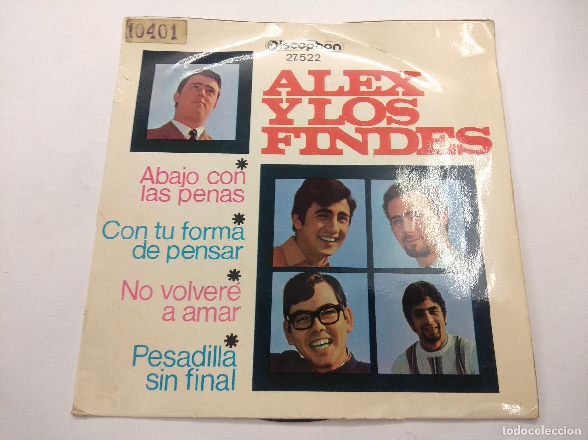 Discos de vinilo: ALEX Y LOS FINDES/ABAJO CON LAS PENAS/SINGLE. - Foto 1