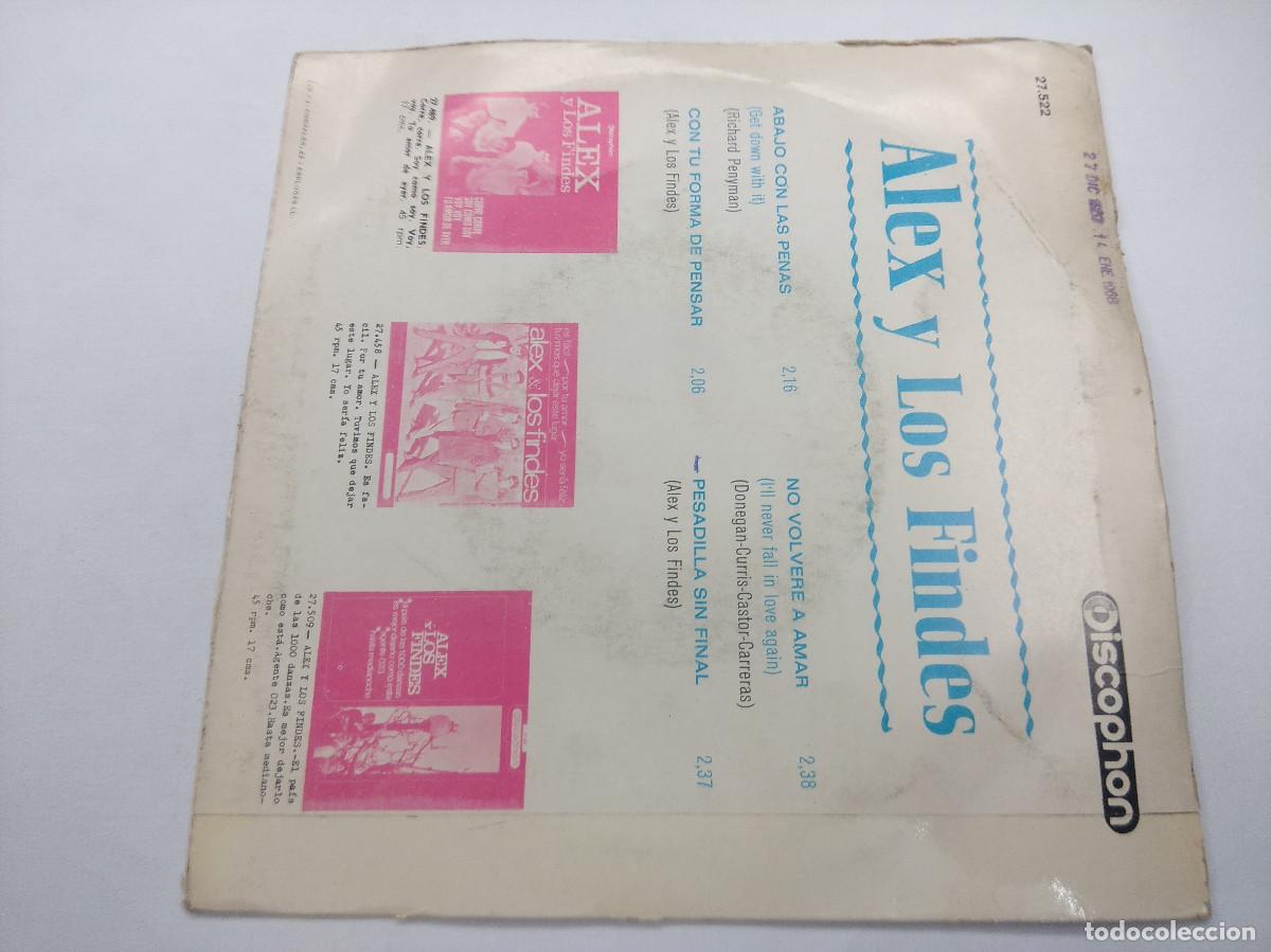 Discos de vinilo: ALEX Y LOS FINDES/ABAJO CON LAS PENAS/SINGLE. - Foto 3