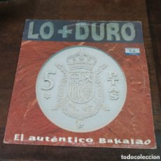 Discos de vinil: LO MAS + DURO - EL AUTENTICO BAKALAO, CHIMO BAYO ... DOBLE LP.. Lote 370795521