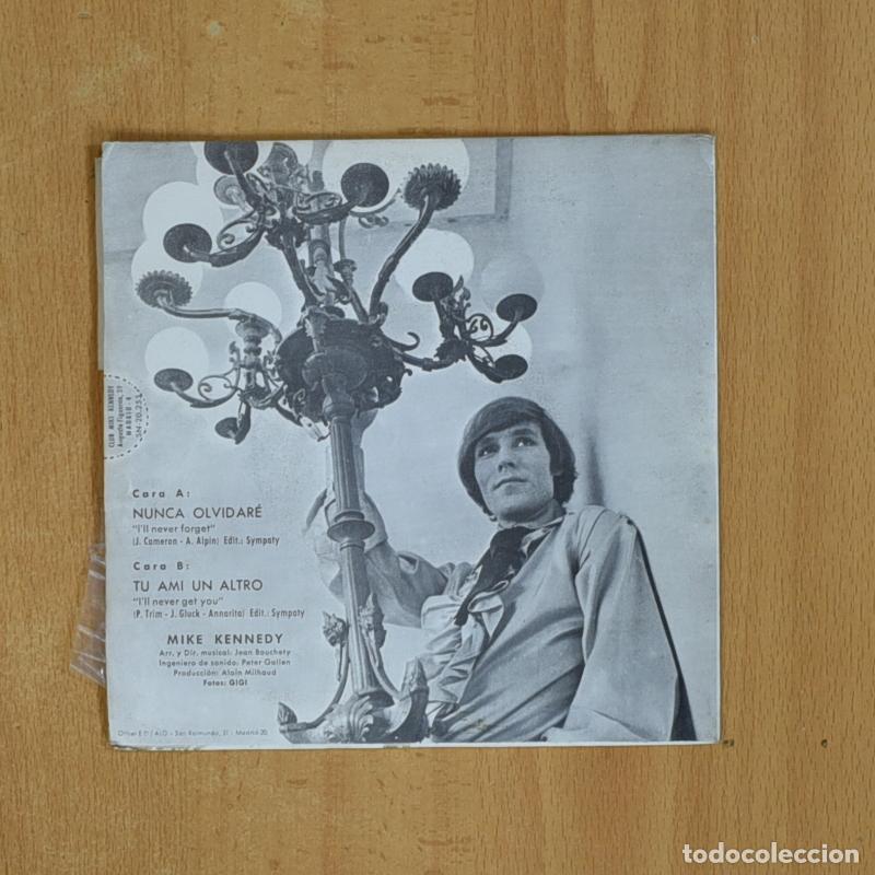 Discos de vinilo: MIKE KENNEDY - NUNCA OLVIDARE - SINGLE - Foto 2
