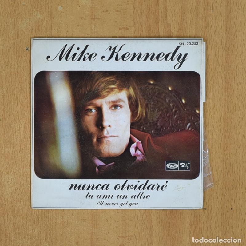 Discos de vinilo: MIKE KENNEDY - NUNCA OLVIDARE - SINGLE - Foto 1