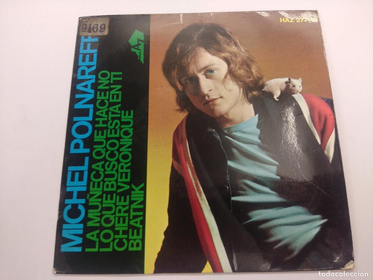 Discos de vinilo: MICHEL POLNAREFF/LA MU&Ntilde;ECA QUE HACE NO/SINGLE. - Foto 1