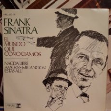 Discos de vinilo: FRANK SINATRA EL MUNDO QUE CONOCIAMOS-NACIDA LIBRE-SINGLE VINILO-. Lote 371309306