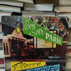 Discos de vinilo: BONSOIR PARIS PIERRE DORSEY
