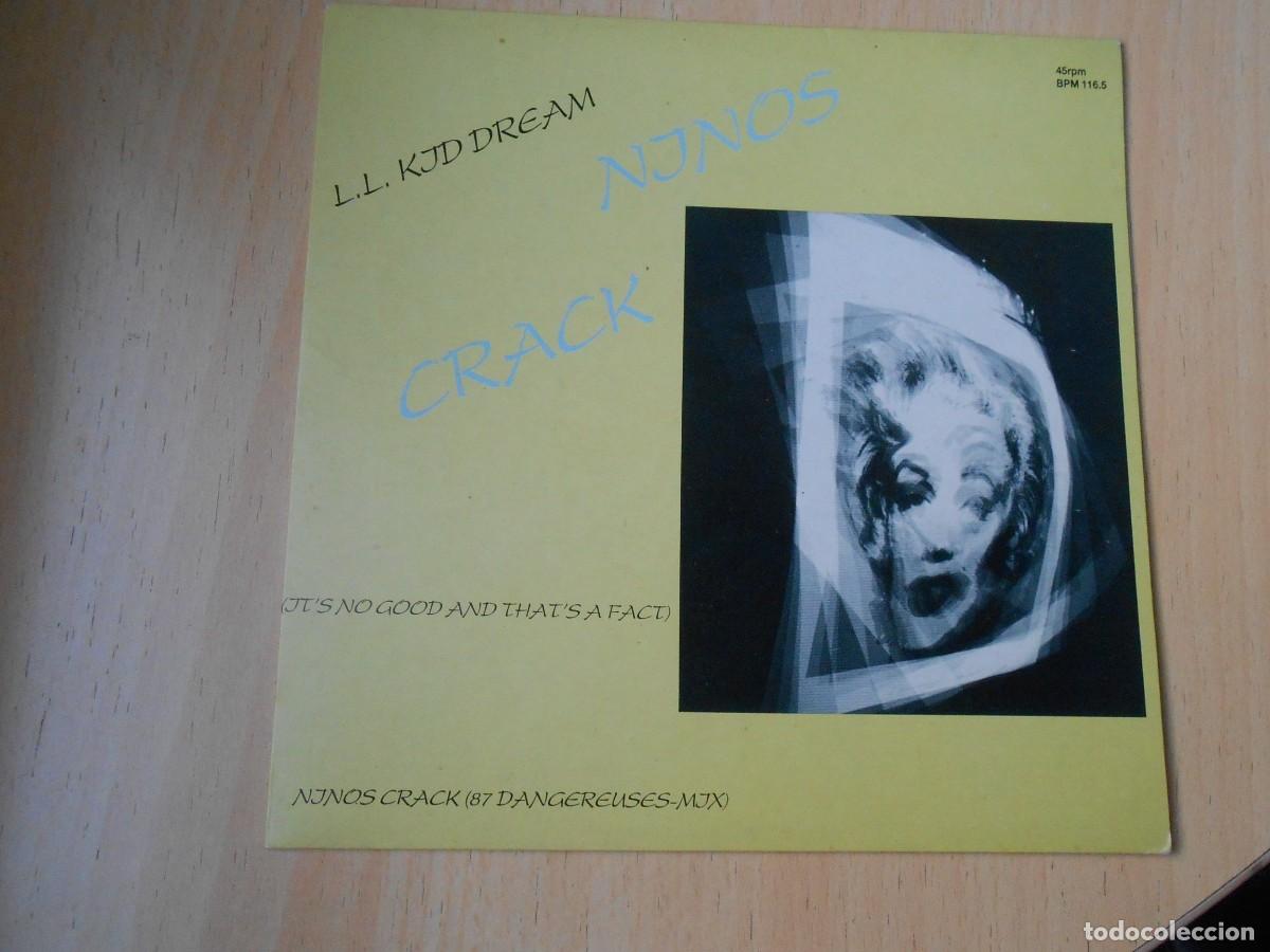 Discos de vinil: L. L. KID DREAM, SG, NINOS CRACK, A&Ntilde;O 1988, GBBS RECORDS 3008 PROMOCIONAL