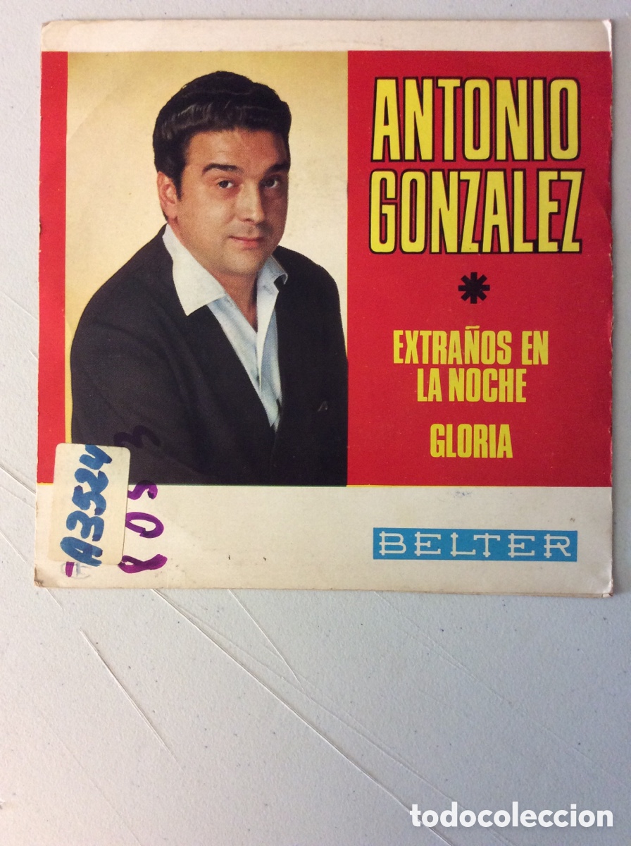 Discos de vinilo: Antonio Gonzalez. Extra&ntilde;os en la noche. Gloria. - Foto 2