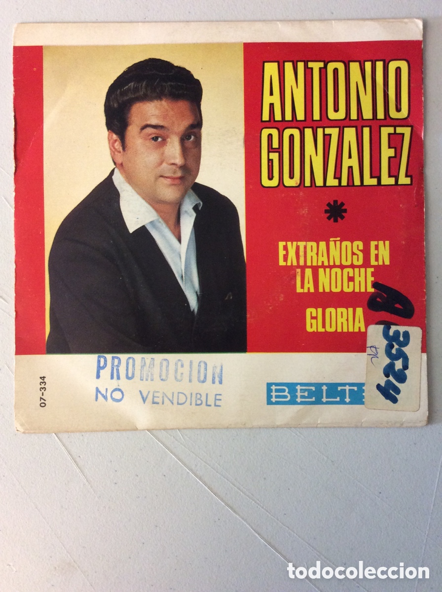 Discos de vinilo: Antonio Gonzalez. Extra&ntilde;os en la noche. Gloria. - Foto 1