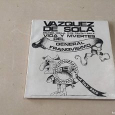 Discos de vinilo: VIDA Y MUERTES DEL GENERAL FRANQUÍSIMO - VÁZQUEZ DE SOLA - 2 SINGLES + CÓMIC