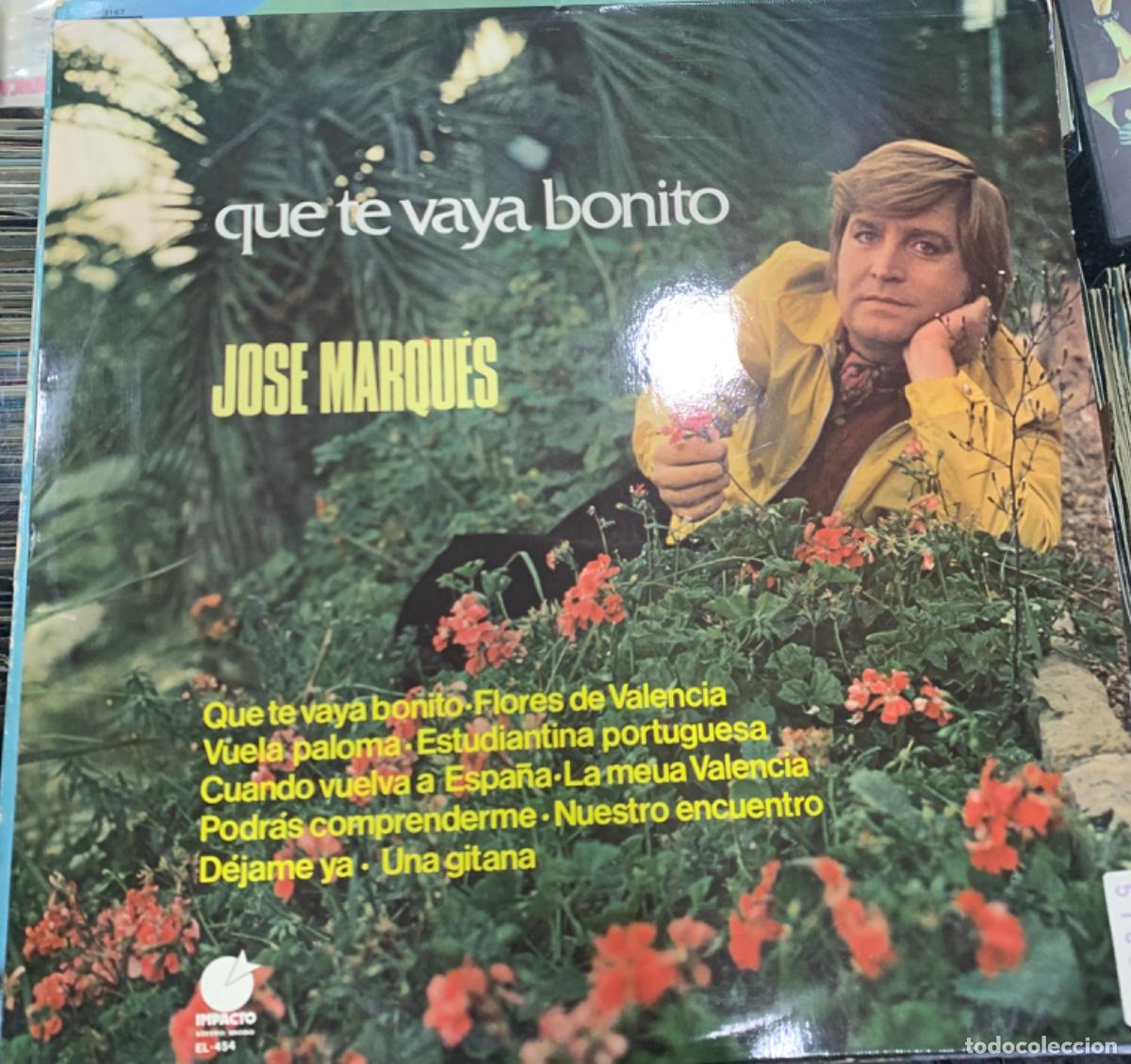 Discos de vinilo: Jose Marques Que te vaya bonito - Foto 1