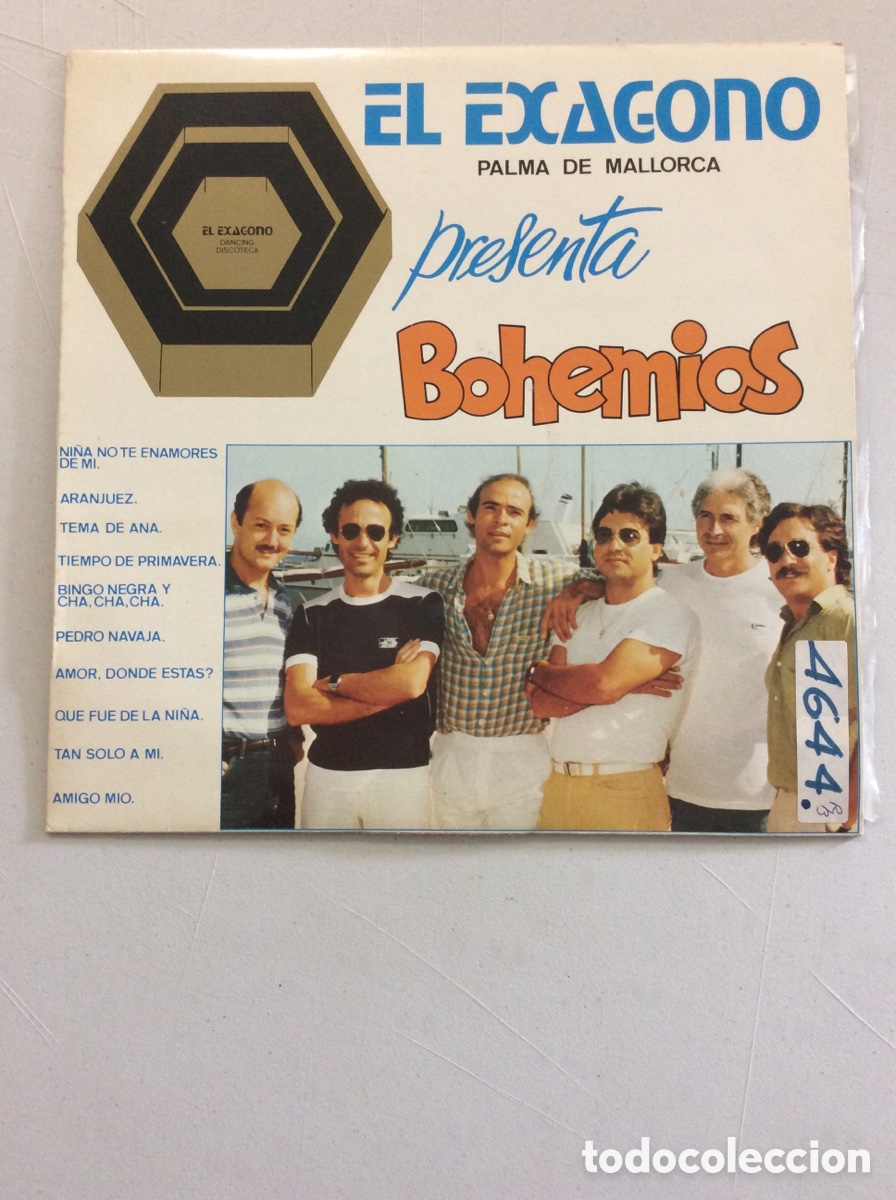 Discos de vinilo: El Exagono dancing discoteca presenta Bohemios. Discos Maller. Mallorca. Ni&ntilde;a no te enamores de mi.