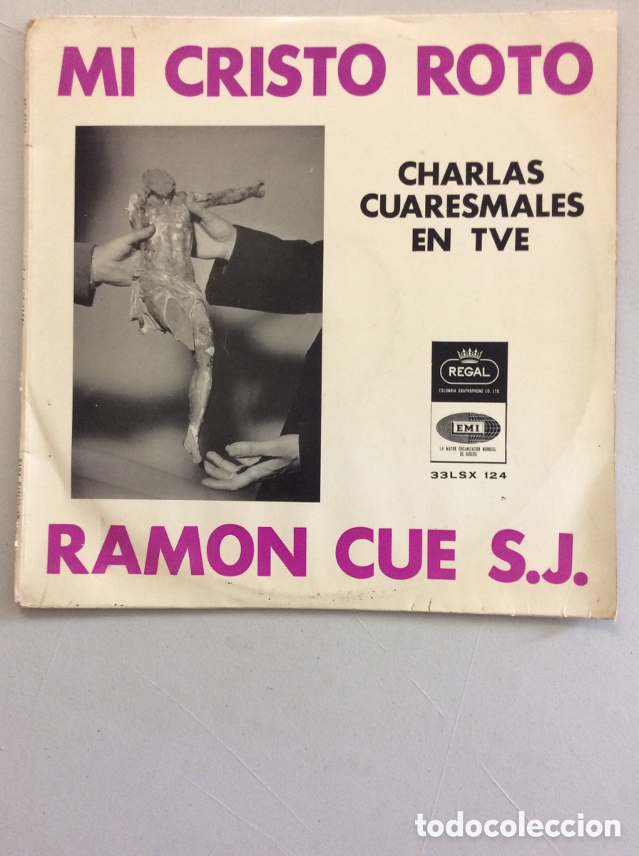 Dischi in vinile: Mi Cristo roto. Charlas cuaresmales en TVE. Ramon Cue S.J.