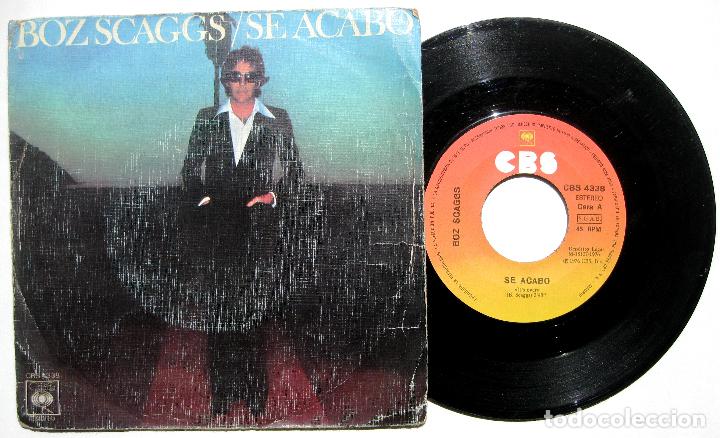 Discos de vinilo: Boz Scaggs - Se Acabo (Its Over) - Single CBS 1976 BPY - Foto 1