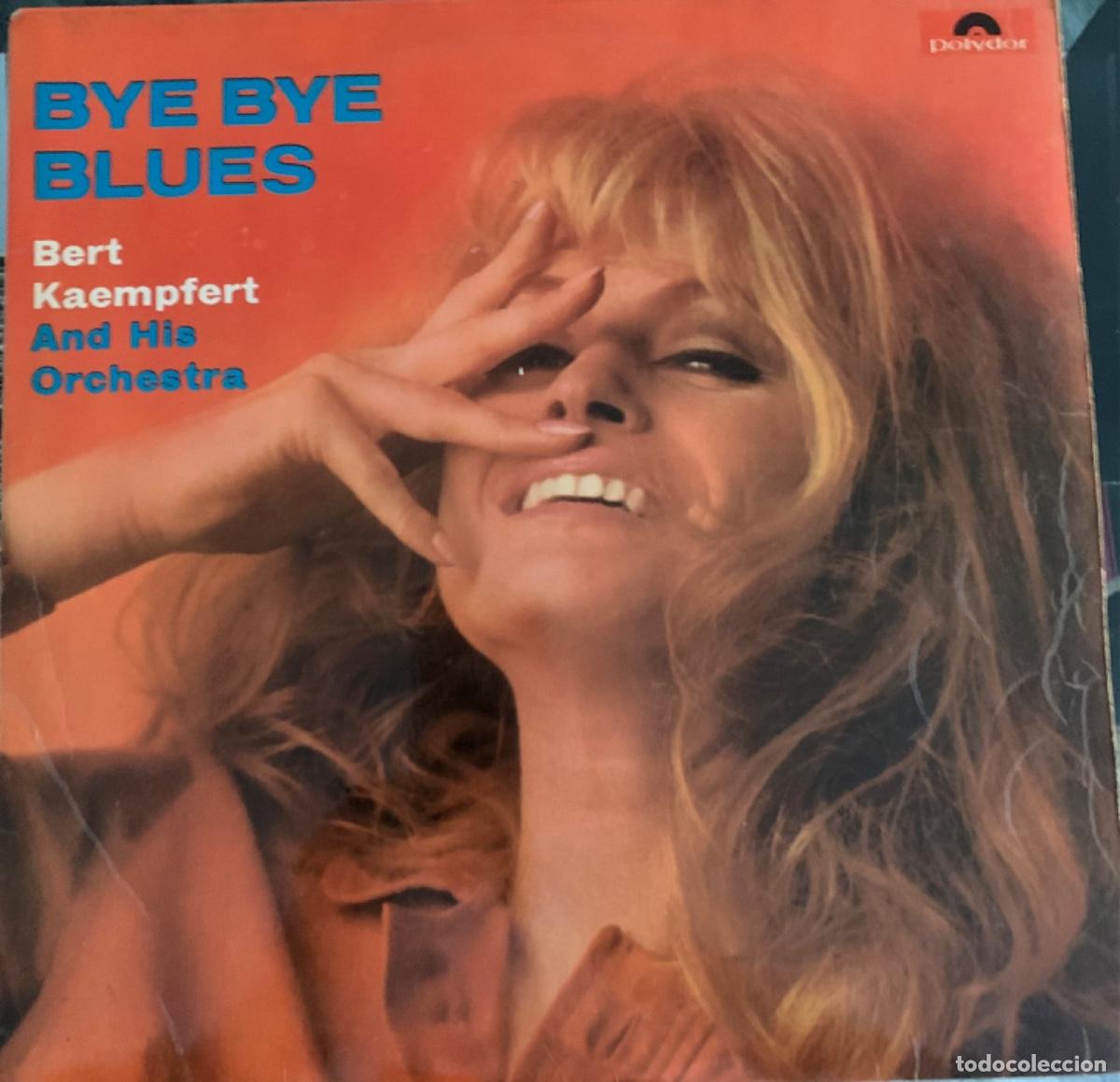 Discos de vinilo: Bert Kaempfert Bye Bye Blues - Foto 1