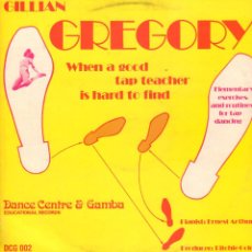 Discos de vinilo: GILLIAN GREGORY - WHEN A GOOD TAP TEACHER IS HARD TO FIND / LP GAMBA RF-14579. Lote 372231301